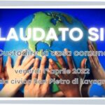 Riflessioni sull’enciclica LAUDATO SI’ – venerdì 1° aprile 2022